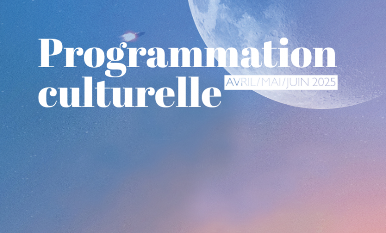 Programme culturel printemps 2025